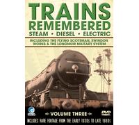 Trains Remembered - Trains Remembered - Vol.3 - The Flying Scotsman, Swindon Works And Many More