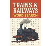 Trains Word Search Puzzle: With Easy to Read Print about Railways, Tracks, Engines and More | 6x9 inches, 110 pages | 50+ Puzzles