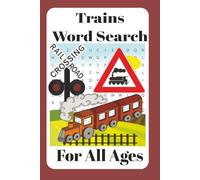 Trains Word Search: Puzzles with Easy to Read Print that are fun and simple | 6x9 inches, 110 pages | 50+ puzzles by ZA Ashworth
