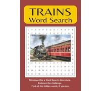 Trains Word Search: Trains Word Search Puzzles | All Aboard For a Word Search Adventure | 6x9 Inches, 110 Pages | 50+ Puzzles | Solutions Included | Great Gift for Train Enthusiast