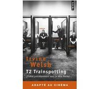 Trainspotting 2 Irvine Welsh (Auteur)
