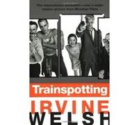 Trainspotting Irvine Welsh (Auteur)