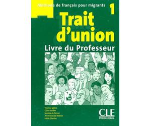 Trait d'union 1 - Niveaux A1.1/A1 - Guide pédagogique