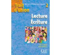 Trait d'union 2 lecture ecriture Niveau 2 Cahier d'exercices - Hervé Adami - Cle International - broché - Scolaire / Universitaire