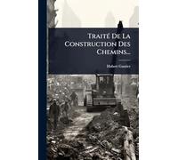 TraitÃ(c) De La Construction Des Chemins...