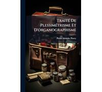 TraitÃ(c) De PlessimÃ(c)trisme Et D'organographisme