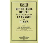 Traité À L'usage De Mes Potes De Droite Qui Ont Du Mal À Kiffer La France De Diam's