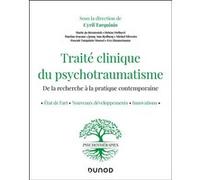 Traité clinique du psychotraumatisme Cyril Tarquinio (Auteur), Marie-Jo Brennstuhl (Auteur), Hélène Dellucci (Auteur), Martine Iracane (Auteur), Jeanny Ann Rydberg (Auteur), Michel Silvestre (Auteur),