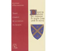 Traité complet de la science du blason