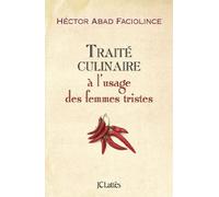 Traité culinaire à l'usage des femmes tristes