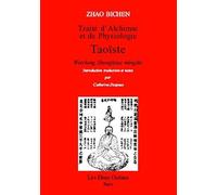 Traité d'alchimie et de physiologie taoïste de Zhao. Bichen (1989) Broché