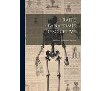 Traité D'anatomie Descriptive