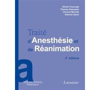Traité d'Anesthésie et de Réanimation (4° Éd.) 4e édition - Vincent Minville - Medecine Science Publications - broché - Manuel