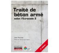Traité de béton armé Selon l'Eurocode 2 - Jean Perchat - Le Moniteur - broché - Etude