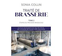 Traité De Brasserie - Tome 2, Etapes Du Procédé Brassicole