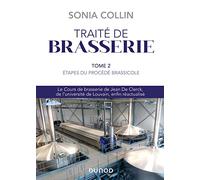 Traité De Brasserie - Tome 2, Etapes Du Procédé Brassicole