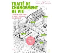 Traité de changement de vie Myriam Gantier (Auteur), Renaud Ghesquière (Auteur)