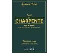 Traité De Charpente En Bois - Cours De Construction, Quatrième Partie