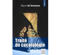 Traité de cocotologie - Miguel de Unamuno - De Paris Eds Max Chaleil - broché - Essai