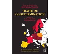 Traite de codetermination - Olivier Favereau - Presses De L'universite Laval - broché - Etude