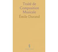 Traité de Composition Musicale: Fondements, formes et pratiques pour le compositeur en herbe