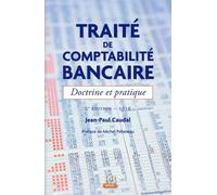Traité de comptabilité bancaire 2016 Doctrine et pratique. - Jean-Paul Caudal - Revue Banque - broché - Etude