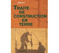 Traite de construction en terre - Craterre - Parentheses Eds - broché - Essai