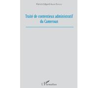 Traité de contentieux administratif au Cameroun – L'Harmattan