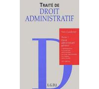 Traité De Droit Administratif - Tome 1, Droit Administratif Général, 16ème Édition