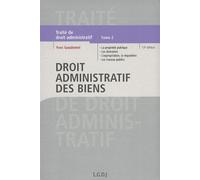 Traité De Droit Administratif - Tome 2, Droit Administratif Des Biens