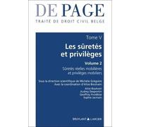Traité De Droit Civil Belge - Tome 5, Les Sûretés Et Privilèges - Volume 2, Gage Et Privilèges Mobiliers