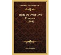 Traite De Droit Civil Compare (1904)