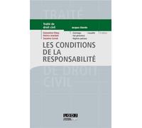 Traité de droit civil : Les conditions de la responsabilité