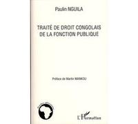 Traité de droit congolais de la fonction publique - Paulin Nguila - L'harmattan - broché - Etude