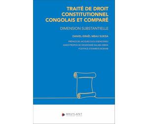 Traité de droit constitutionnel congolais et comparé - Dimension substantielle
