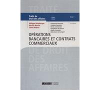 Traité De Droit Des Affaires - Tome 3, Opérations Bancaires Et Contrats Commerciaux