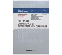 Traité De Droit Des Affaires - Tome 4, Effets De Commerce Et Entreprises En Difficulté