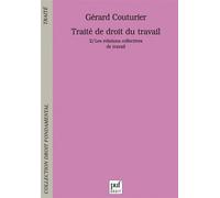 Traité de droit du travail. Tome 2 Les relations collectives de travail - Gérard Couturier - Puf - broché - Scolaire / Universitaire