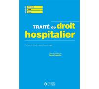 Traité de droit hospitalier - Benoît Apollis - Presses Ehesp - broché - Etude