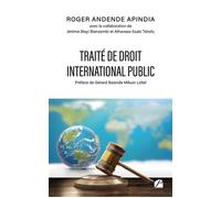 Traité de Droit International Public - Roger Andende Apindia - Du Pantheon Eds - broché - Essai