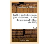 Traité De Droit International - Traduit Du Russe - Tome 2