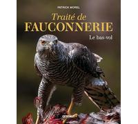 Traité de fauconnerie - Le bas-vol