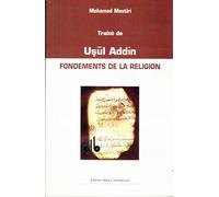 Traité de fondements de la Religion. Usul Addin
