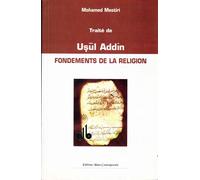 Traité de fondements de la Religion Usul Addin - Mohamed Mestiri - Inst.internatio.pensee Islamique - broché - Essai