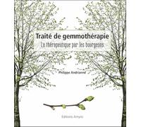 Traité de gemmothérapie : La thérapeutique par les bourgeons – Amyris
