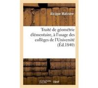 Traité de géométrie élémentaire Alcippe Mahistre (Auteur)