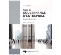 Traité De Gouvernance D'entreprise - L'approche Scolaire