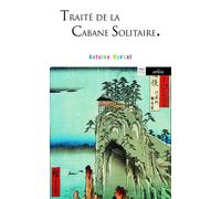 Traité de la cabane solitaire - Antoine Marcel - Arlea - Poche - Roman