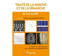 Traite de la marche et de la demarche La marche, un biodemarqueur des maladies neurodegeneratives - Bernard Auvinet - Sauramps Medical - broché - Scolaire / Universitaire