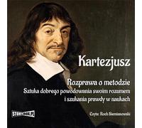 Traité de la méthode - Descartes (Audiobook auf Polnisch)